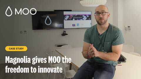Freedom to innovate: MOO's Magnolia experience