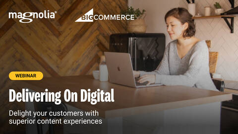 Webinar: Delivering On Digital - Delight your customers with superior content experiences