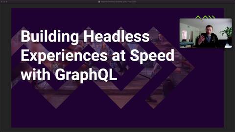 Scot Rhodes – Building Headless Experiences at Speed with GraphQL